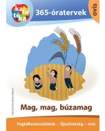 Mag, mag, búzamag - Foglalkozásvázlatok - Újszövetség - ovis