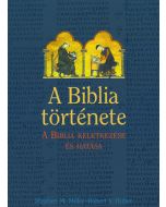 A Biblia története. A Biblia keletkezése és hatása