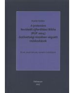 A protestáns Revideált újfordítású Biblia (RÚF 2014) ószövetségi részében végzett módosítások.
