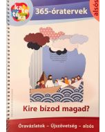 Kire bízod magad? - Óravázlatok - Újszövetség - alsós