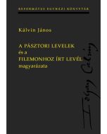 A Pásztori levelek és a Filemonhoz írt levél magyarázata
