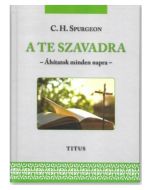 A TE SZAVADRA - Áhitatok minden napra