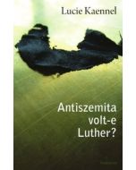 Antiszemita volt-e Luther?