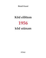 Köd előttem - 1956 - Köd utánam