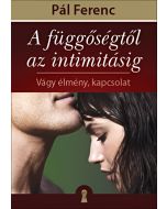 A függőségtől az intimitásig