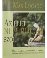 Az élet nem rólam szól
