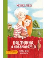Dalmorka, a hobbivarázsló