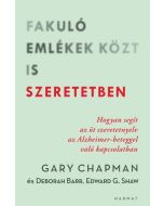 Fakuló emlékek közt is szeretetben