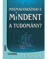 Megmagyarázhat-e mindent a tudomány?