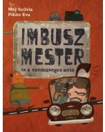 Imbusz mester és a szemüveges autó