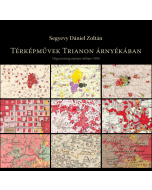 Térképművek Trianon árnyékában - Magyarország néprajzi térképe (1918)