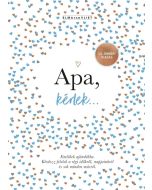 Apa, kérlek...