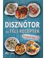 DISZNÓTOR és TÉLI RECEPTEK