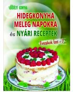 HIDEGKONYHA MELEG NAPOKRA ÉS NYÁRI RECEPTEK