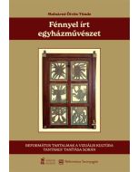 Fénnyel írt egyházművészet