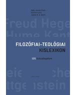 Filozófiai-teológiai kislexikon. 101 kulcsfogalom