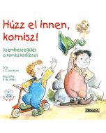 Húzz el innen, komisz!