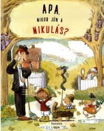 Apa, mikor jön a Mikulás?