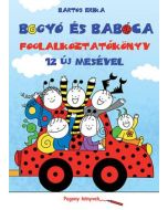 Bogyó és Babóca - Foglalkoztatókönyv 12 új mesével