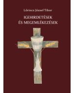 Igehirdetések és megemlékezések