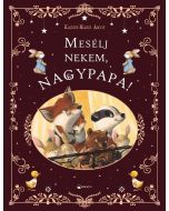 Mesélj nekem, nagypapa!