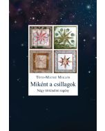 Miként a csillagok. Négy történelmi regény