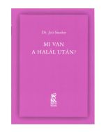 Mi van a halál után? Joó Sándor