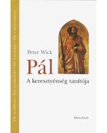 Pál. A keresztyénség tanítója