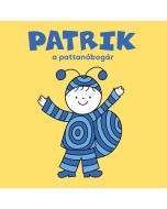 Patrik, a pattanóbogár