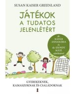 Játékok a tudatos jelenlétért