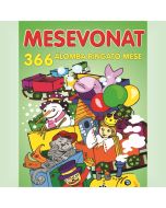 Mesevonat - 366 álomba ringató mese