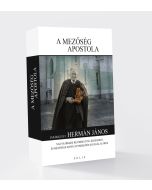A mezőség apostola – Emlékkötet Hermán János nagysarmási református lelkészről és mezőségi szorványmissziós szolgálatáról 