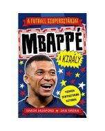 A futball szupersztárjai: Mbappé, a király
