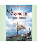 Vikingek - Harcoló hajósok