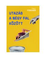 Utazás a négy fal között