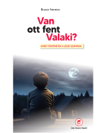 Van ott fent valaki?