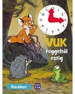 Vuk reggeltől estig 